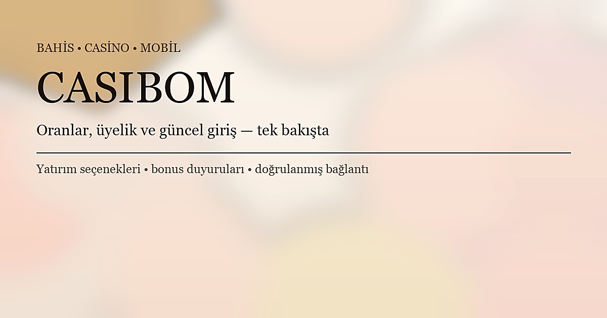 Casibom için sıcak tonlu önizleme görseli